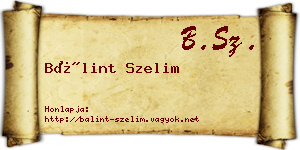 Bálint Szelim névjegykártya